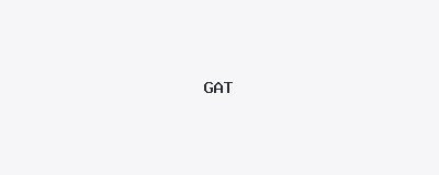 GAT