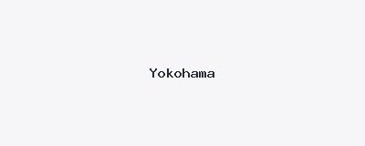 Yokohama